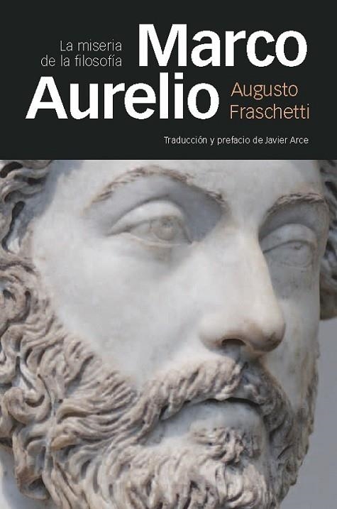 MARCO AURELIO. LA MISERIA DE LA FILOSOFÍA | 9788415963097 | FRASCHETTI