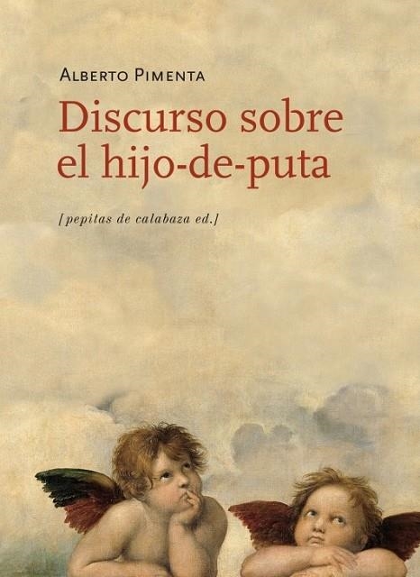 DISCURSO SOBRE EL HIJO-DE-PUTA | 9788415862147 | PIMENTA