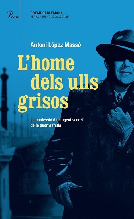 L'HOME DELS ULLS GRISOS | 9788475884813 | LÓPEZ MASSÓ