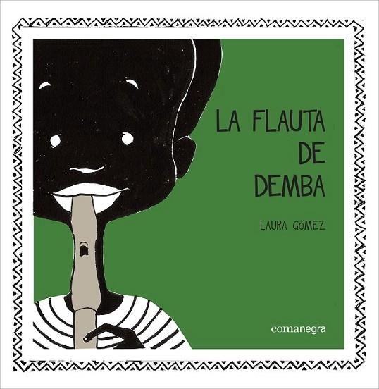 FLAUTA DE DEMBA, LA | 9788416033140 | GÓMEZ