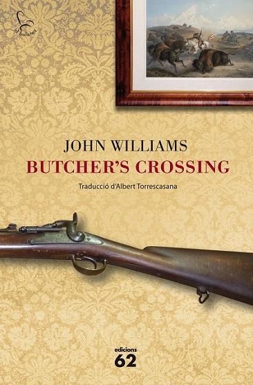 BUTCHER'S CROSSING | 9788429771428 | WILLIAMS