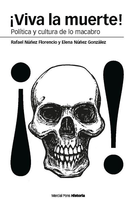 ¡VIVA LA MUERTE! | 9788492820962 | NÚÑEZ FLORENCIO, RAFAEL; NUÑEZ GONZALEZ, ELENA