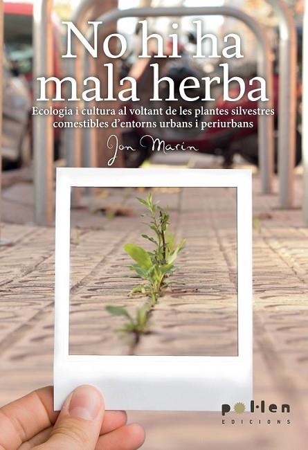 NO HI HA MALA HERBA. | 9788486469603 | MARÍN FERNÁNDEZ, JON