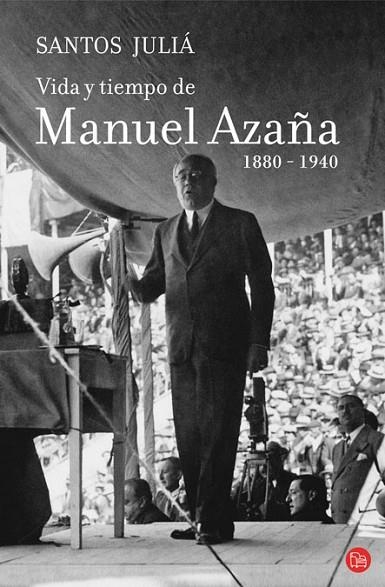 VIDA Y TIEMPO DE MANUEL AZAÑA | 9788466324397 | JULIA