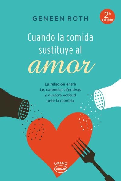 CUANDO LA COMIDA SUSTITUYE AL AMOR (VINTAGE) | 9788479538606 | ROTH