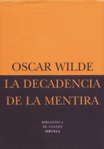 DECADENCIA DE LA MENTIRA BE-10 | 9788478445189 | WILDE, OSCAR