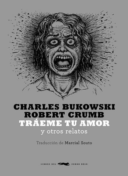 TRAEME TU AMOR | 9788494164538 | BUKOWSKI/ CRUMB