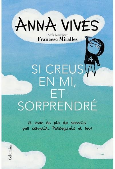 SI CREUS EN MI, ET SORPRENDRÉ | 9788466418461 | VIVES7 MIRALLES