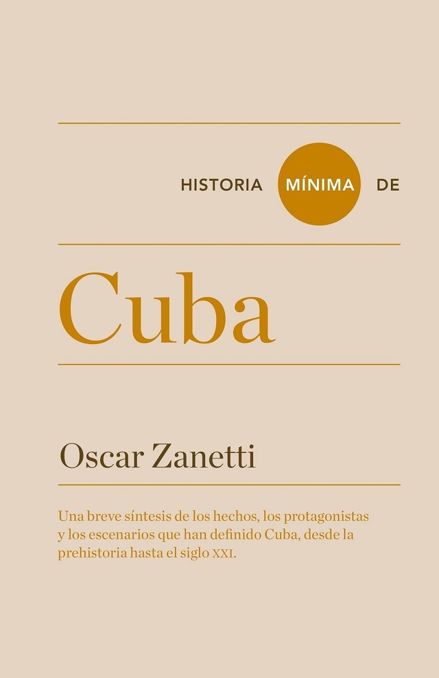 HISTORIA MÍNIMA DE CUBA | 9788415832133 | ZANETTI, OSCAR