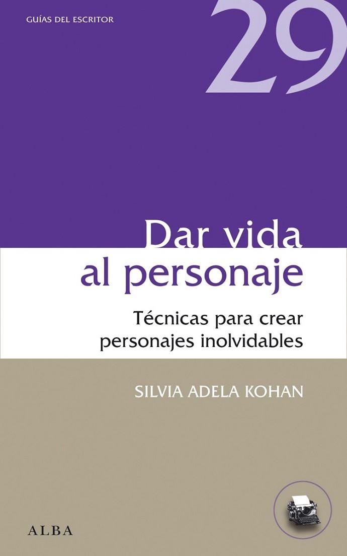 DAR VIDA AL PERSONAJE | 9788484289975 | KOHAN