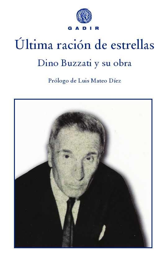 ULTIMA RACIÓN DE ESTRELLAS | 9788496974777 | BUZZATI