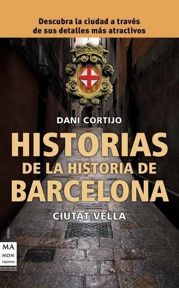 HISTORIAS DE LA HISTORIA BARCELO | 9788415256007 | CORTIJO