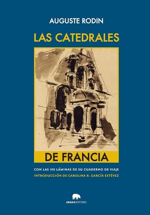 LAS CATEDRALES DE FRANCIA | 9788415289999 | RODIN, AUGUSTE