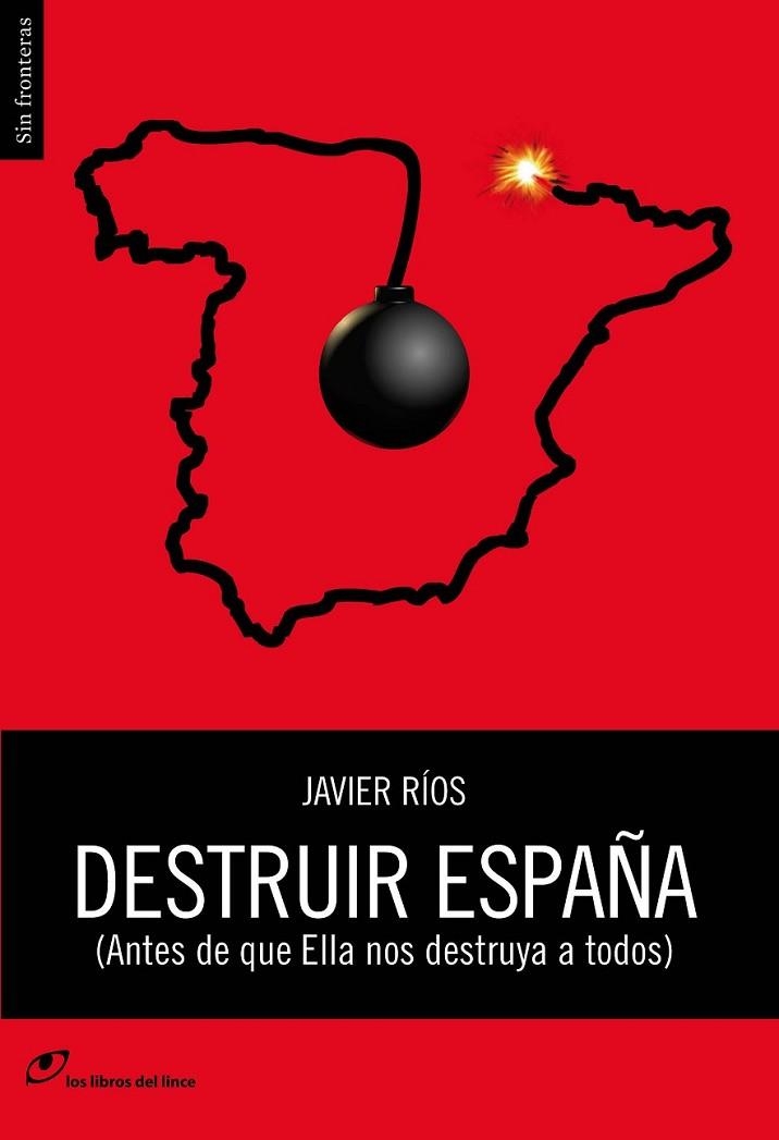 DESTRUIR ESPAÑA | 9788415070382 | RIOS, JAVIER