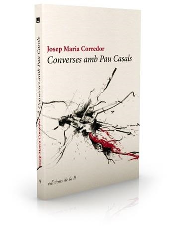 CONVERSES AMB PAU CASALS | 9788494046735 | CORREDOR