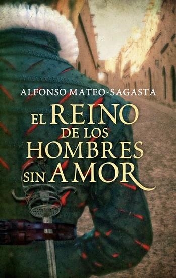 REINO DE LOS HOMBRES SIN AMOR, EL | 9788425351556 | MATEO-SAGASTA