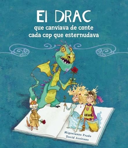 DRAC QUE CANVIAVA DE CONTE CADA COP, EL | 9788448834906 | PRADO/ ACEITUNO