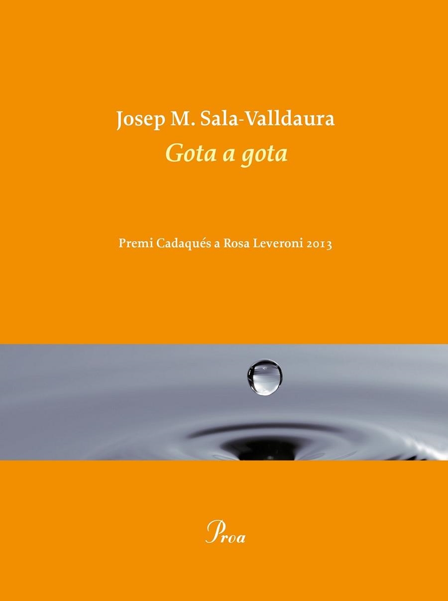 GOTA A GOTA | 9788475884998 | SALA-VALLDAURA