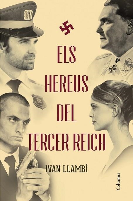 ELS HEREUS DEL TERCER REICH | 9788466418676 | LLAMBÍ