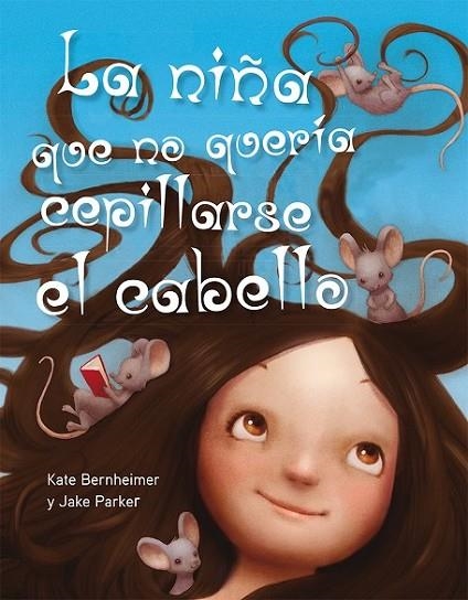 NIÑA QUE NO QUERIA CEPILLARSE EL CABELLO, LA | 9788494154973 | BERNHEIMER/ PARKER