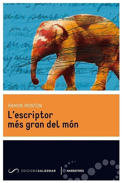 L'ESCRIPTOR MÉS GRAN DEL MÓN | 9788494116476 | MONTON, RAMON