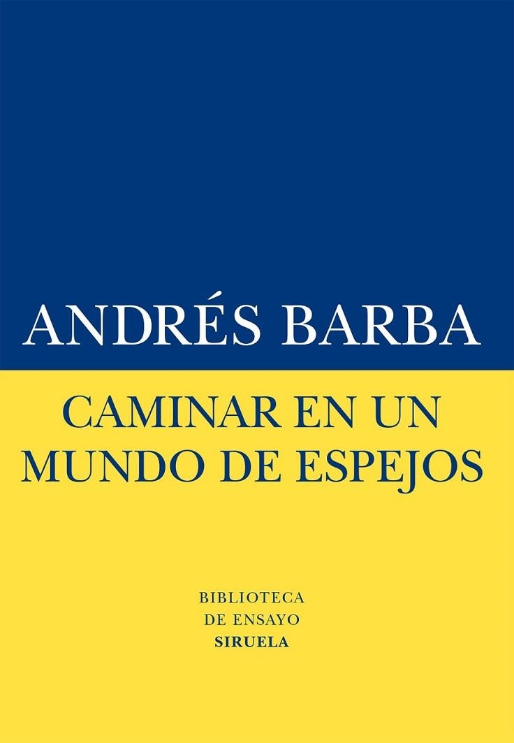 CAMINAR EN UN MUNDO DE ESPEJOS | 9788416120413 | BARBA