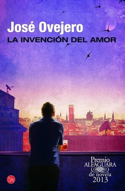 LA INVENCIÓN DEL AMOR | 9788466327947 | OVEJERO