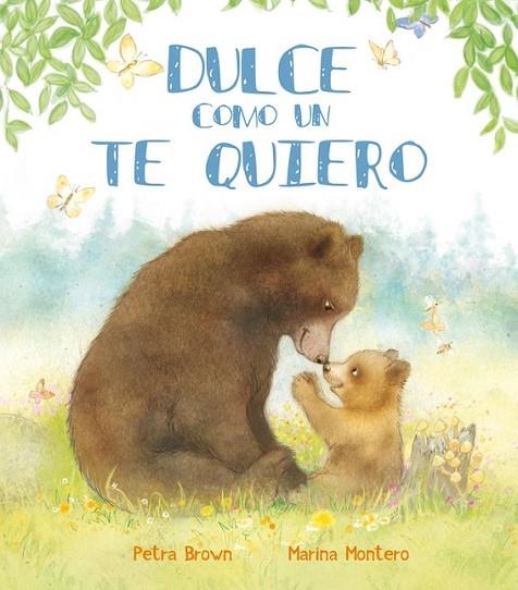 DULCE COMO UN TE QUIERO | 9788448839413 | BROWN/ MONTERO