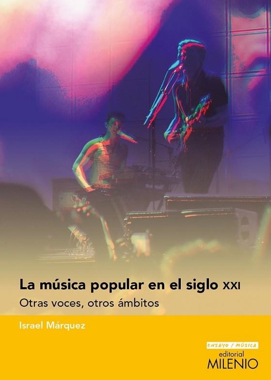 LA MÚSICA POPULAR EN EL SIGLO XXI | 9788497436212 | MÁRQUEZ, ISRAEL