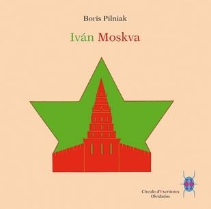 IVÁN MOSKVA | 9788494195334 | PILNIAK