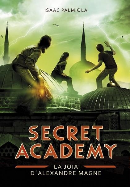 SECRET ACADEMY 2: LA JOIA D'ALEXANDRE MAGNE | 9788490431993 | PALMIOLA