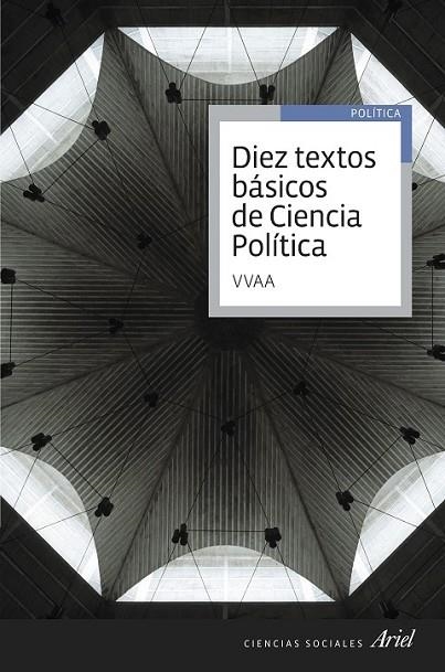 DIEZ TEXTOS BASICOS DE CIENCIA POLITICA | 9788434418530 | DIVERSOS