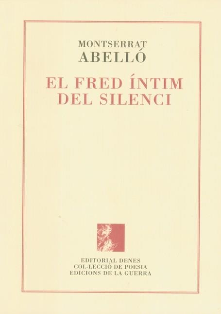 EL FRED ÍNTIM DEL SILENCI | 9788496545618 | ABELLÓ, MONTSERRAT