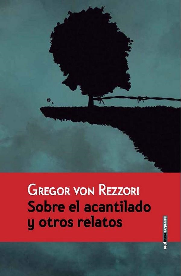 SOBRE EL ACANTILADO Y OTROS RELATOS | 9788415601685 | VON REZZORI,GREGOR