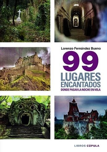 99 LUGARES MALDITOS DONDE PASAR UNA NOCHE EN VELA | 9788448019402 | FERNÁNDEZ BUENO