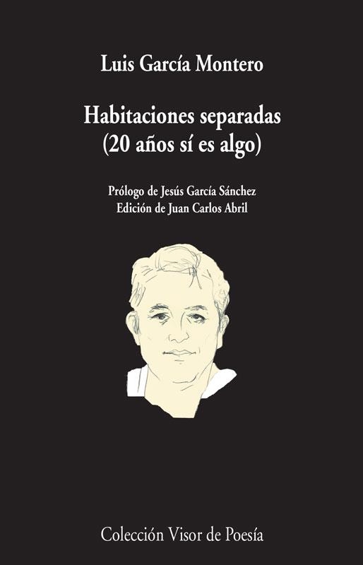 HABITACIONES SEPARADAS (20 AÑOS SI ES ALGO) | 9788498958706 | GARCIA MONTERO, LUIS