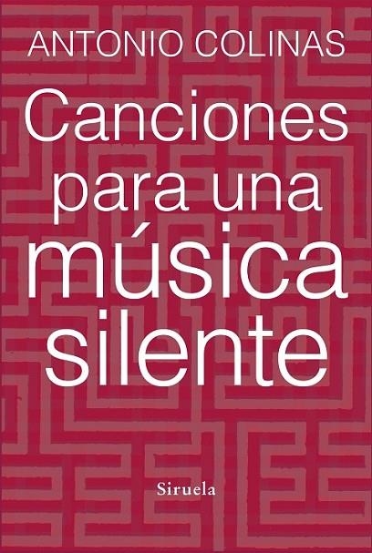 CANCIONES PARA UNA MÚSICA SILENTE | 9788415937678 | COLINAS