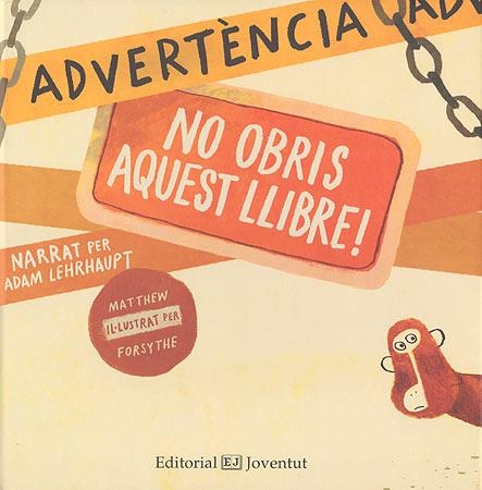 ADVERTÈNCIA: NO OBRIS AQUEST LLIBRE! | 9788426140395 | LEHRHAUPT, ADAM