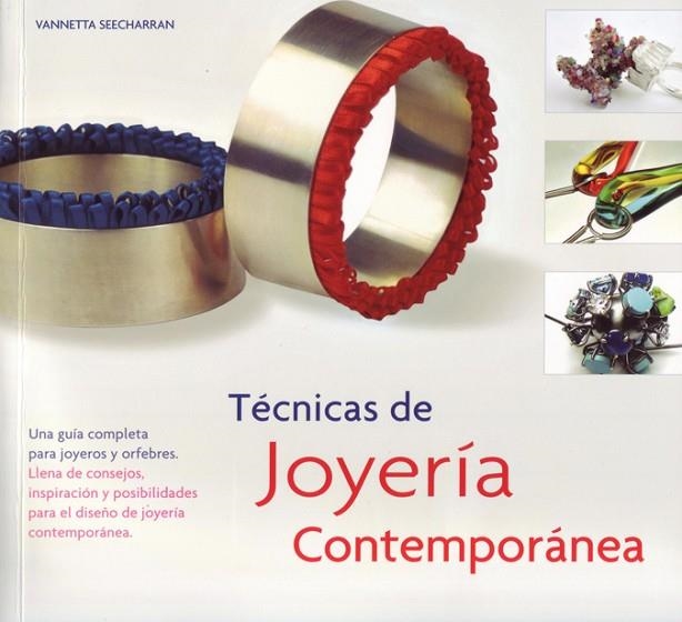 TECNICAS DE JOYERIA CONTEMPORANE | 9788495376985 | SEECHARRAN