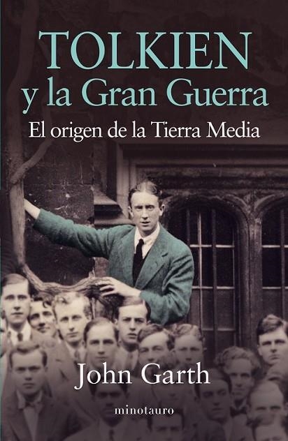 TOLKIEN Y LA GRAN GUERRA: EL ORIGEN DE LA TIERRA MEDIA | 9788445002070 | GARTH