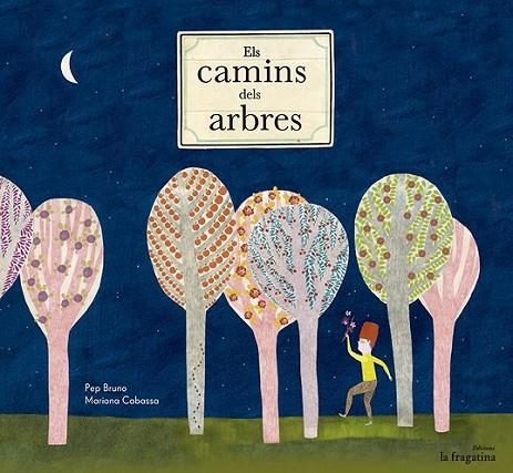 ELS CAMINS DELS ARBRES | 9788493983390 | BRUNO/ CABASSA