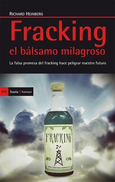 FRACKING, EL BÁLSAMO MILAGROSO | 9788498885873 | HEINBERG