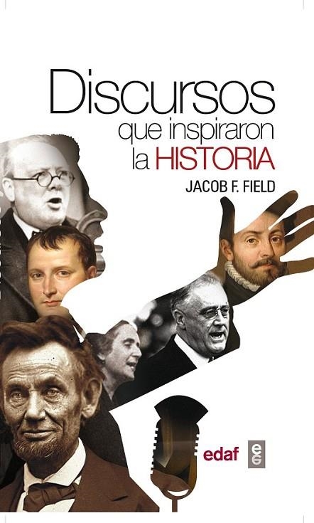 DISCURSOS QUE INSPIRARON LA HISTORIA | 9788441434394 | FIELD