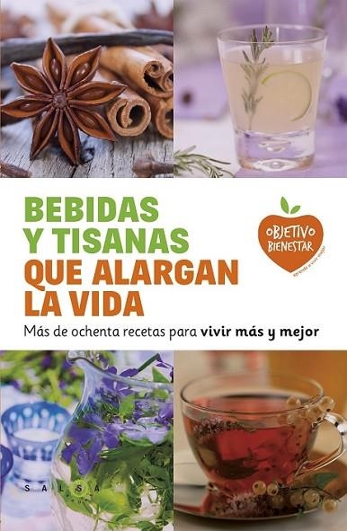 BEBIDAS Y TISANAS QUE ALARGAN LA VIDA | 9788415193470 | DIVERSOS