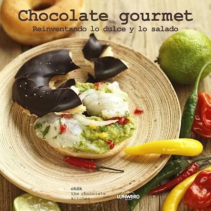 CHOCOLATE GOURMET: REINVENTANDO LO DULCE Y LO SALADO | 9788415888772 | DIVERSOS