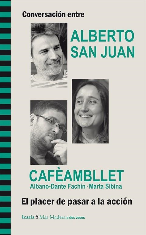 CONVERSACION ENTRE ALBERTO SAN JUAN - CAFÉ AMB LLET | 9788498885910 | Alberto San Juan/Albano-Dante Fachín/Mar