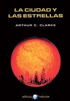 LA CIUDAD Y LAS ESTRELLAS | 9788435020992 | CLARCKE