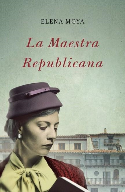 LA MAESTRA REPUBLICANA | 9788483655351 | MOYA