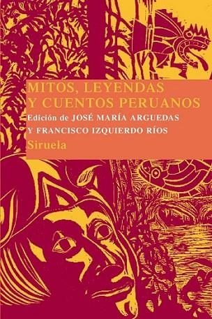 MITOS, LEYENDAS Y CUENTOS PERUANOS | 9788416208111 | MARIA ARGUEDAS, JOSÉ/IZQUIERDO, FRANCISC