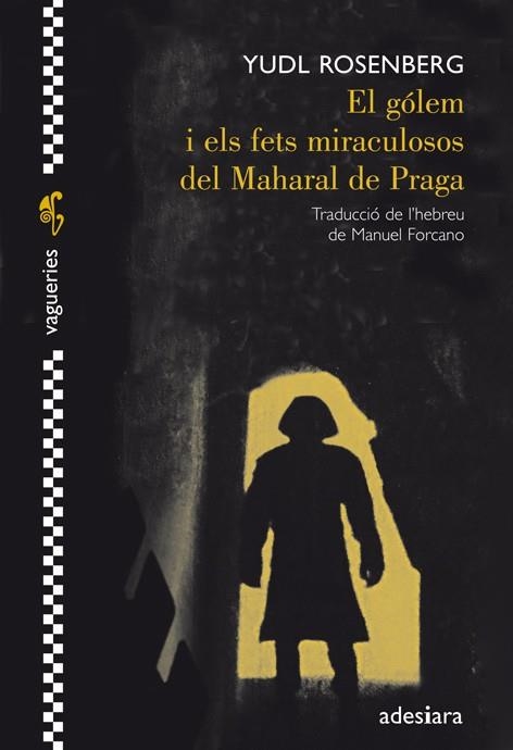 GOLEM I ELS FETS MIRACULOSOS DEL MAHARAL DE PRAGA, | 9788492405695 | ROSENBERG, YUDL